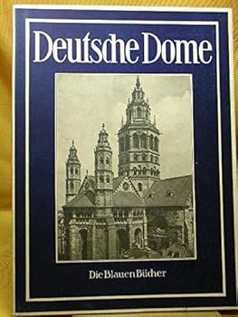 Perfect Paperback Die blauen Bücher. Deutsche Dome des Mittelalters [German] Book