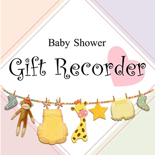 Baby Shower Gift Recorder: 8.5 x 8.5 Cute Color Interior, Gift Log Record Book for Shower Presents, Thank You List with Address Log, Baby Shower Notebook, Baby Gift Register (48 Pages)
