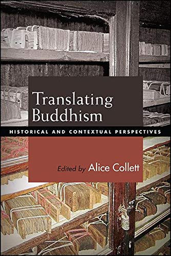 Translating Buddhism: Historical and Contextual Perspectives