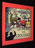  La Peau de crocodile