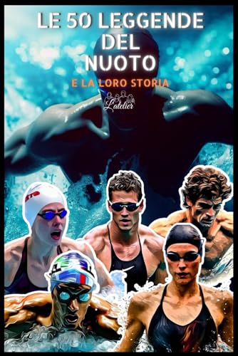 Le 50 leggende del nuoto e la loro stor
