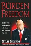 The Burden Of Freedom