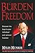 The Burden Of Freedom