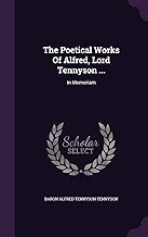 The Poetical Works Of Alfred, Lord Tennyson ...: In Memoriam - coolthings.us