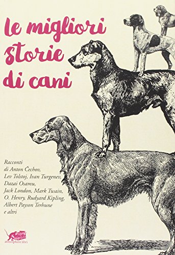 Le migliori storie di cani Le migliori storie di cani