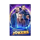 Impractical Jokers TV Show Canvas Poster Wall Art Decor Print Picture Paintings for Living Room Bedroom Decoration Unframe: 12x18inch(30x45cm)