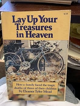 Paperback Lay up your treasures in heaven Book