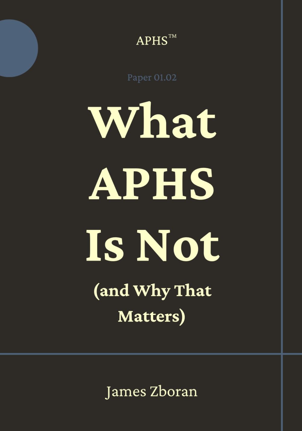 What APHS Is Not: (And Why That Matters) (APHS Founding Papers)