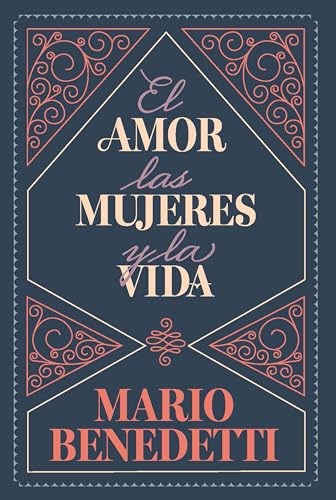 El Amor, Las Mujeres Y La Vida Love, Women And Life El Amor, Las Mujeres Y La Vida Love, Women And Life