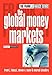 The Global Money Markets (Frank J. Fabozzi Series) - Fabozzi, Frank J. Mann, Steven V. Choudhry, Moorad