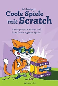 Paperback Coole Spiele mit Scratch: Lerne programmieren und baue deine eigenen Spiele [German] Book