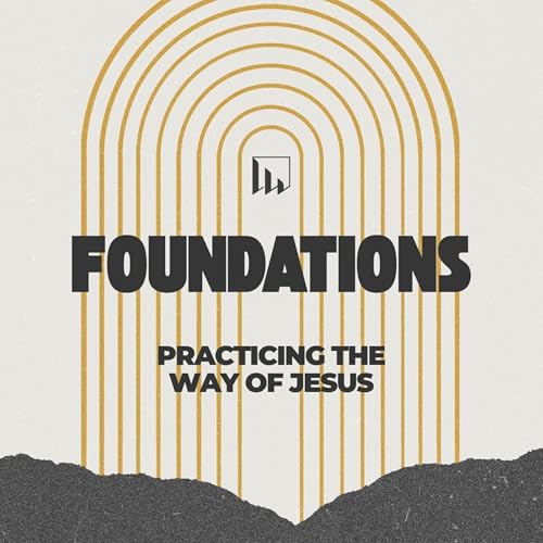 The Practice of Sabbath - Foundations Series - Ryan Rhoden Podcast Por arte de portada