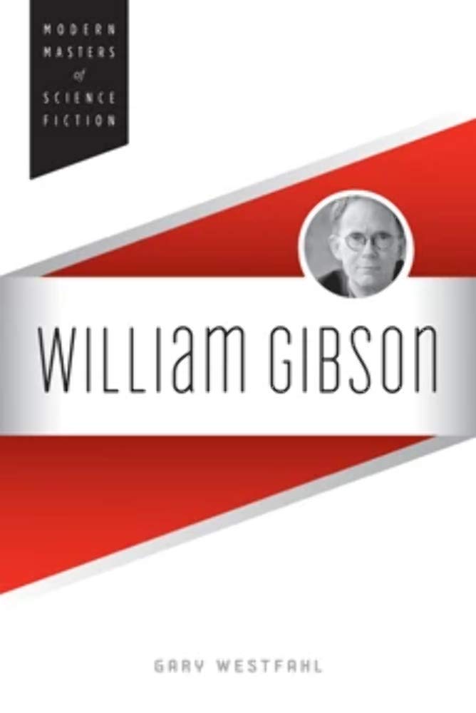 William Gibson Westfahl Paperback MO – University of Illinois Press