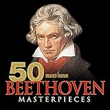 50 Must-Have Beethoven Masterpieces