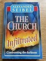 The Church Infiltrated 1853070114 Book Cover