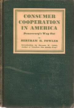 Hardcover Consumer cooperation in America;: Democracy's way out, Book