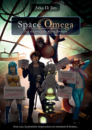 Télécharger Space Omega: Les déjantés du Santa Barbara Gratuit