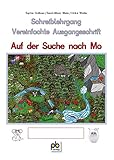  Schreiblehrgang in vereinfachter Ausgangsschrift: Auf der Suche nach Mo