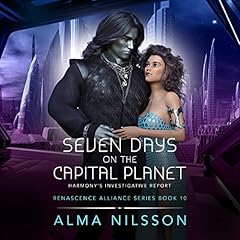 Page de couverture de Seven Days on the Capital Planet: Harmony's Investigative Report