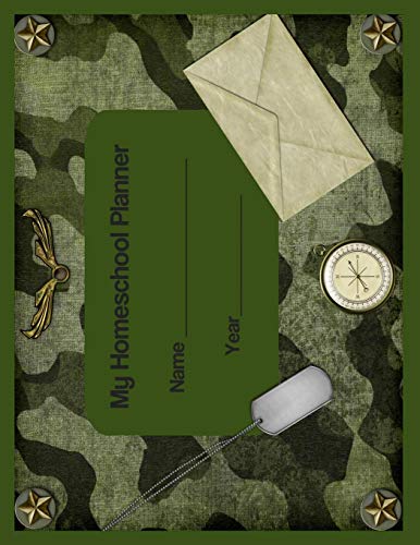My Homeschool Planner: Camo Military Flexible Interactive Homeschooling Lesson Plan Curriculum Organizer Book for One Student (Peachy Keen Virtual & Home School Student Teacher Planners)