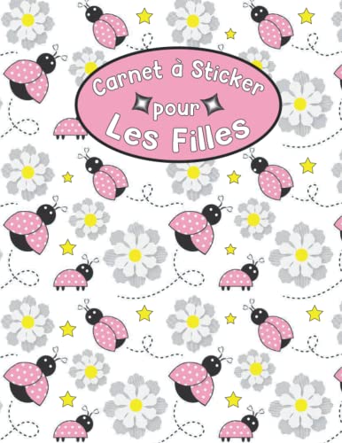 Carnet à Sticker Vierge pour les Filles: Grand Livre d'autocollants pour enfants à coller et à collectionner avec 100 pages en blanc: - excellent cadeau pour les petits (French Edition)
