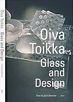 Oiva Toikka: glass and design 9510326119 Book Cover