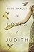 The Loves of Judith: A Novel