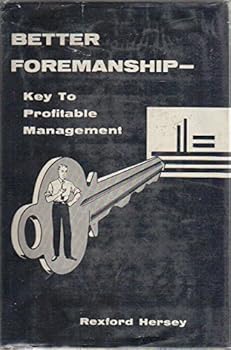 Hardcover Better Foremanship: Key to Profitable Management Book