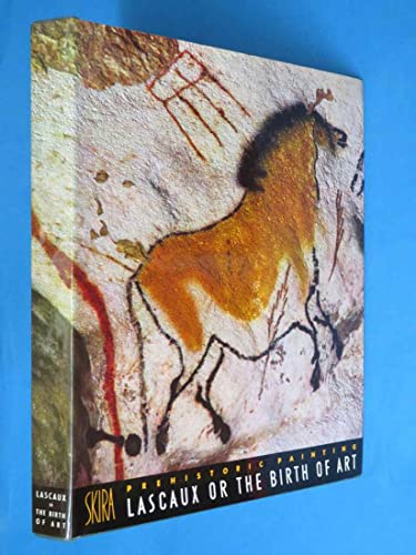 Prehistoric Painting, Lascaux or the Birth of A... B00VNEHBVS Book Cover