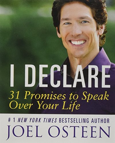 I Declare: 31 Promises to Speak Over Your Life I Declare: 31 Promises to Speak Over Your Life