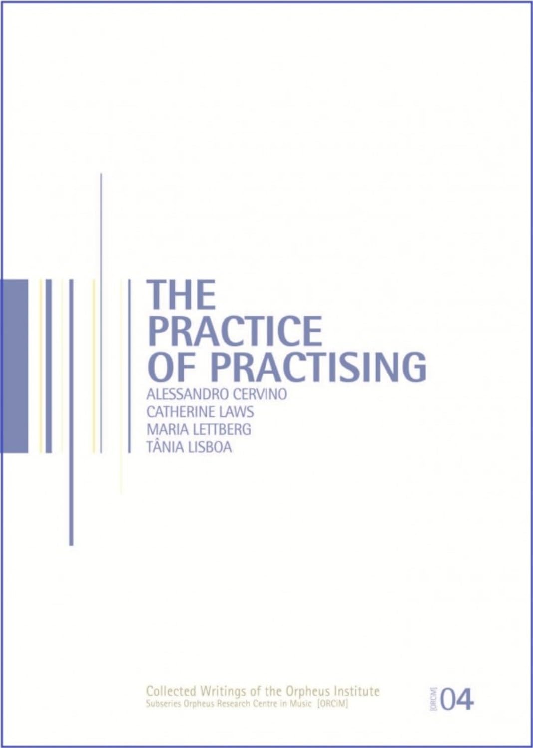 Livre The Practice of Practising guide de méthodologie musicale et technique instrumentale