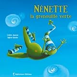  Nénette la Grenouille Verte Nouvelle Edition