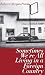 Sometimes WeÃÂ¢Ãâ¬Ãâ¢re All Living in a Foreign Country (Carnegie Mellon Poetry Series)