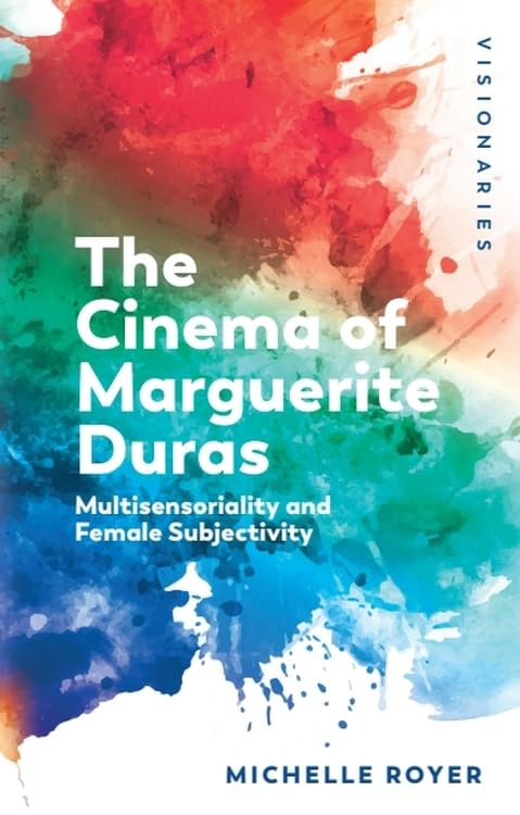 Le cinéma de Marguerite Duras étude critique subjectivité féminine et esthétique du film