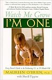 Watch Me Grow: I'm One: Every Parent's Guide to the Enchanting 12- to 24-Month-Old