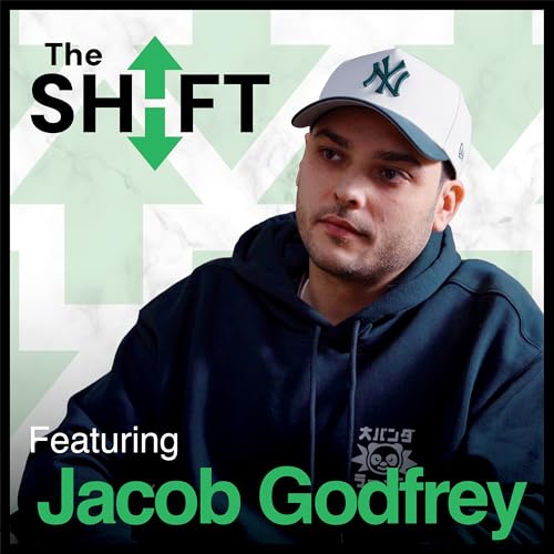 Serial Entrepreneur, Scaling Businesses & Building Legacy in Morgantown | Jakob Godfrey | The Shift