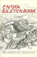 China sketchbook: an impression of China today by an American artist B002JMYZF8 Book Cover
