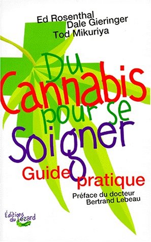 Du cannabis pour se soigner : Guide pratique