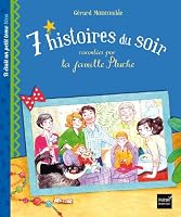7 histoires du soir racontées par la famille Pluche. Il était un petit tome bleu 2218971828 Book Cover