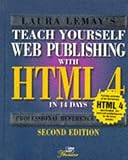 Teach Yourself Web Publishing With Html 4 in 14 Days: Second Professional Reference Edition (Teach Yourself in 14 Days)