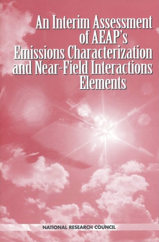 An Interim Assessment of the AEAP's Emissions Characterization and Near-Field Interactions Elements (Compass Series)