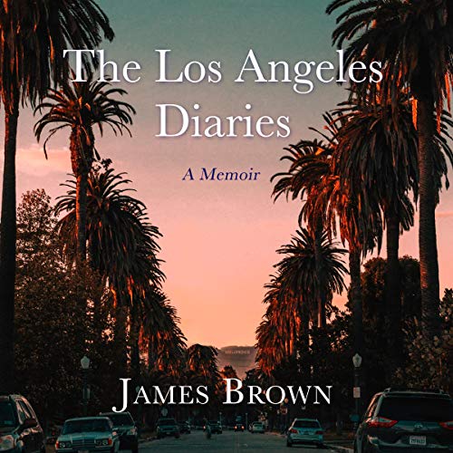 The Los Angeles Diaries by James Brown episode artwork