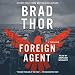 Foreign Agent: Scot Harvath, Book 15