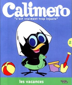 Paperback Calimero, N° 2 : Les vacances [French] Book