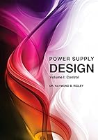 Power Supply Design, Volume 1: Control 098331800X Book Cover