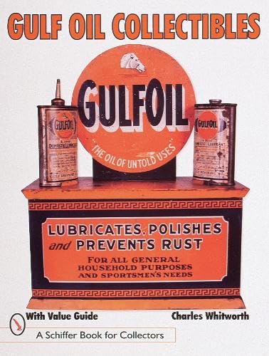 Gulf Oil Collectibles (Schiffer Book for Collectors)