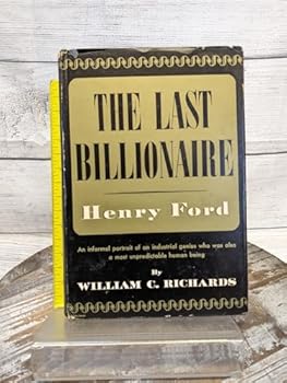 Hardcover The Last Billionaire Henry Ford Book