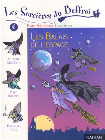 Les sorcières du Beffroi Tome 6 : Les balais de l'espace