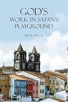 Paperback God's Work In Satan's Playground Book