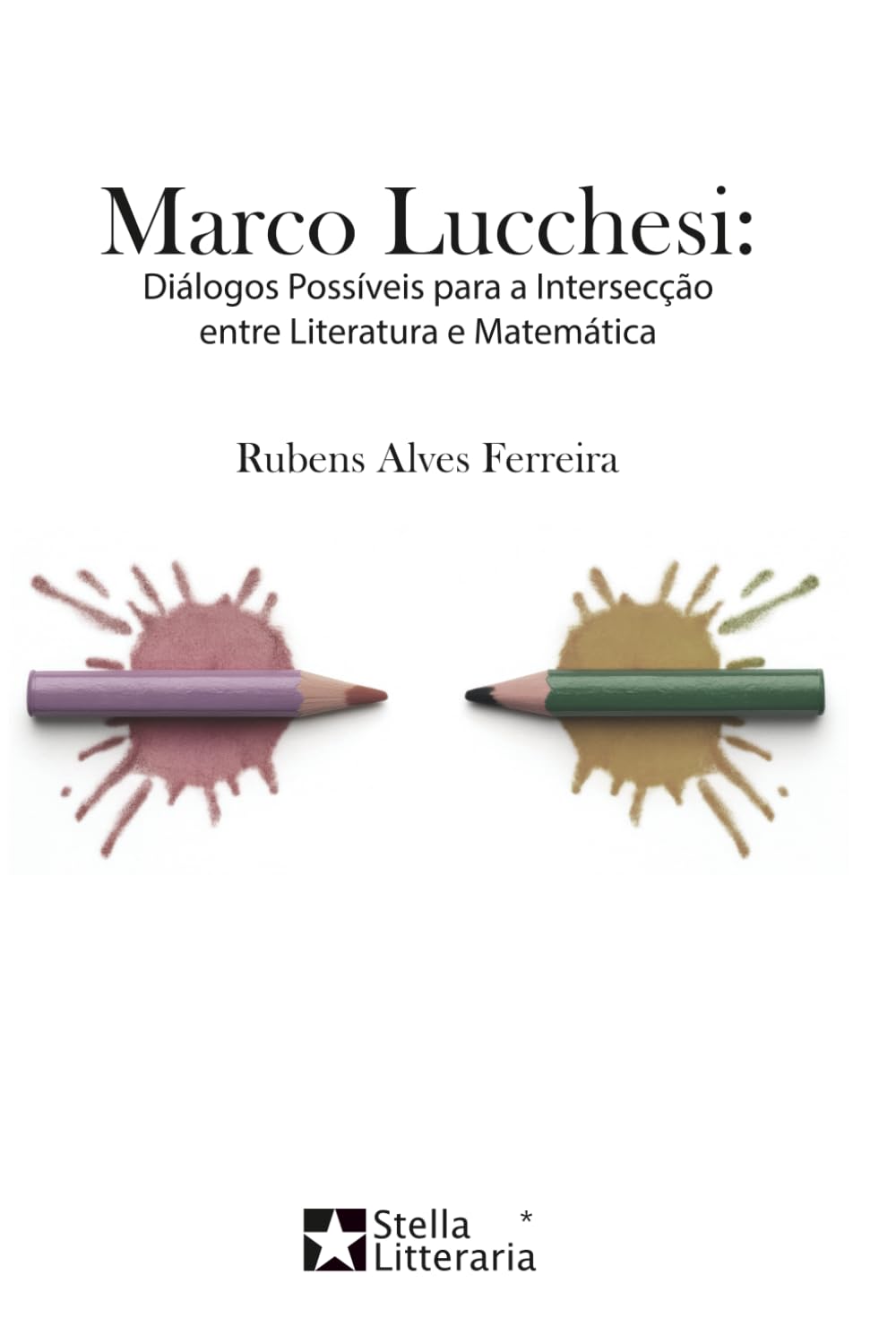 Marco Lucchesi: Diálogos Possíveis para a Intersecção entre Literatura e Matemática